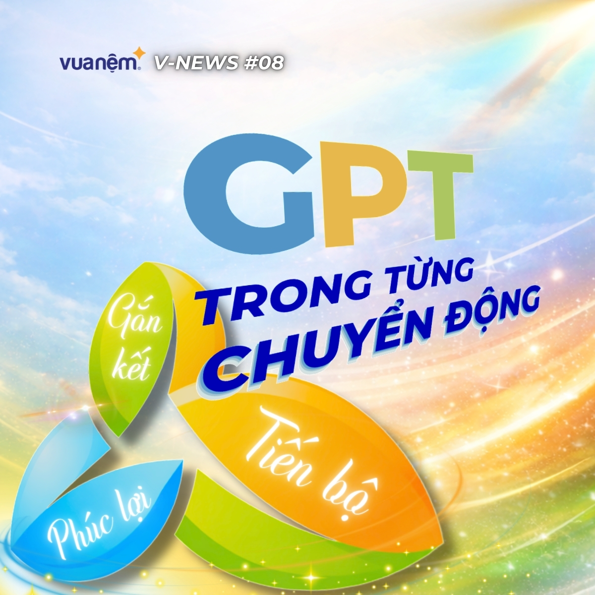 📰 V-NEWS #08 | GPT TRONG TỪNG CHUYỂN ĐỘNG